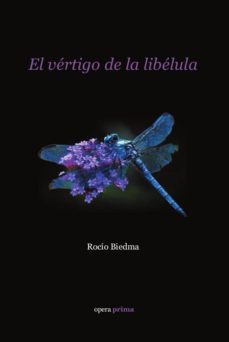 el vertigo de la libelula-rocio biedma-9788499464800
