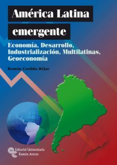 america latina emergente (ebook)-ramon casilda bejar-9788499610900