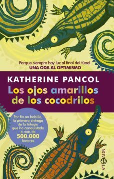 los ojos amarillos de los cocodrilos-katherine pancol-9788499707600