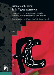 diseño y aplicacion de la flipped classrom-9788499808000