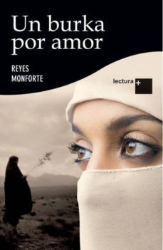 un burka por amor-reyes monforte-9788499981000
