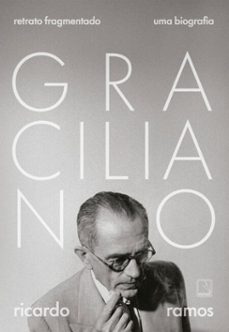 graciliano: retrato fragmentado (ebook)-ricardo ramos gutierrez-9788501924100