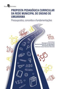 proposta pedagogica curricular da rede municipal de ensino de umuarama (ebook)-elisangela alves dos reis-9788546227600