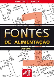 fontes de alimentaço - volume 1 (ebook)-newton c. braga-9788565051200