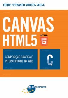 canvas html 5 - composiço grafica e interatividade na web (ebook)-roque fernando marcos sousa-9788574527000