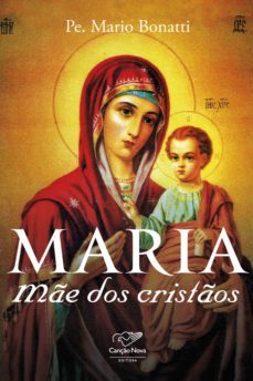 maria, me dos cristos (ebook)-padre mario bonatti-9788576775300