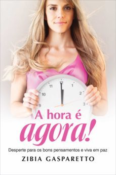 a hora e agora! (ebook)-zibia gasparetto-9788577224500