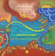 a invasão perigosa do mexilhão dourado e de outras pragas (ebook)-dorinha aguiar-9788590946700