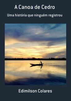 a canoa de cedro (ebook)-edimilson colares-9788591356300