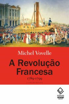 a revolução francesa, 1789-1799 (ebook)-michel vovelle-mariana echalar-9788595463400