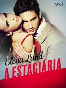 a estagiaria - conto erotico (ebook)-elena lund-9788726280500