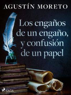 los engaños de un engaño, y confusion de un papel (ebook)-agustin moreto-9788726597400