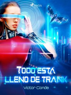 todo esta lleno de trank (ebook)-9788726947700