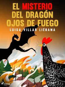 el misterio del dragon ojos de fuego (ebook)-luisa villar liebana-9788728101100
