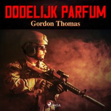 dodelijk parfum (audiolibro)-gordon thomas-9788728371800