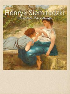 henryk siemiradzki:  selected paintings (ebook)-9788826464800