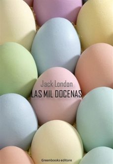 las mil docenas (ebook)-jack london-9788832951400