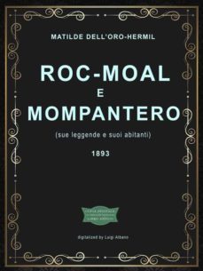 roc-moal e mompantero (sue leggende e suoi abitanti) (ebook)-9788835392200