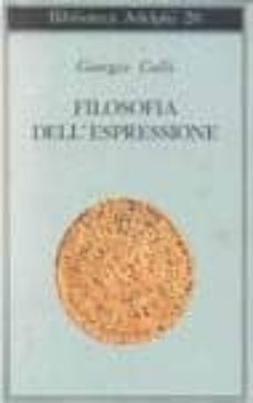 filosofia dell espressione-giorgio colli-9788845900600