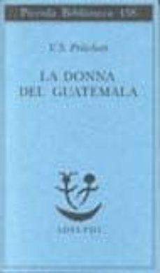 la donna del guatemala-v.s. pritchett-9788845915000