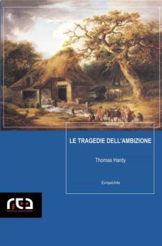 le tragedie dell'ambizione (ebook)-thomas hardy-9788874170500