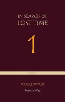 swann's way [in search of lost time vol. 1] (centaur classics) (ebook)-marcel proust-9788892512900