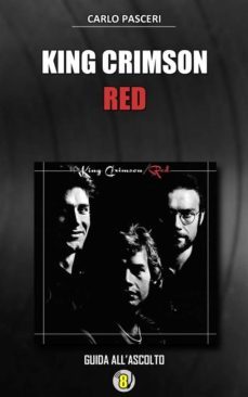 king crimson - red (dischi da leggere vol.8) (ebook)-9788892535800