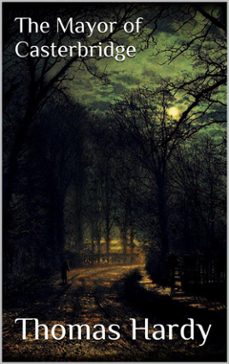 the mayor of casterbridge (ebook)-thomas hardy-thomas hardy-9788892557000