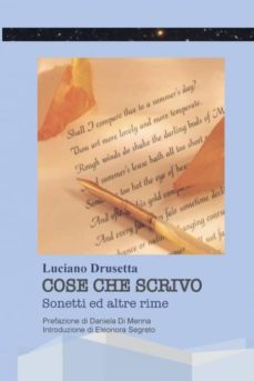 cose che scrivo - sonetti ed altre rime-9788892647800