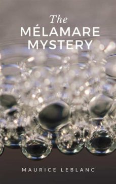 the melamare mystery (ebook)-maurice leblanc-9788892863200
