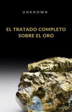 el tratado completo sobre el oro (traducido) (ebook)-9788892867000