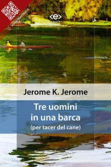 tre uomini in una barca (ebook)-jerome k. jerome-9788897313700