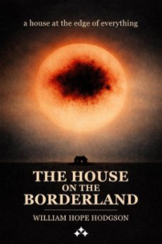 the house on the borderline (ebook)-william hope hodgson-9789190003800