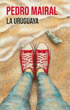 la uruguaya (ebook)-pedro mairal-9789500444200