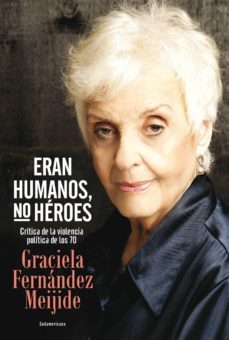eran humanos, no heroes (ebook)-graciela fernandez meijide-9789500743600
