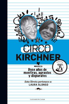 circo kirchner (ebook)-laura alonso-9789500754200