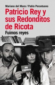 patricio rey y sus redonditos de ricota (ebook)-mariano del mazo-pablo perantuono-9789504946700
