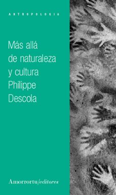 mas alla de naturaleza y cultura-philippe descola-9789505183500