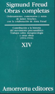 obras completas (vol. xiv): contribucion a la historia del movimi ento psicoanalitico, trabajos sobre metapsicologia y otras obras (1914-1916)-sigmund freud-9789505185900
