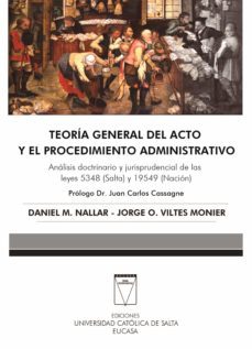 teoria general del acto y el procedimiento administrativo (ebook)-daniel m. nallar-jorge o. viltes monier-9789506231200