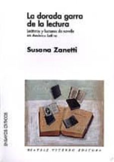 la dorada garra de la lectura: lecturas y lectores de novela en a merica-9789508451200