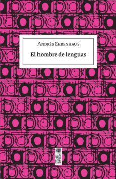 el hombre de lenguas (ebook)-andres ehrenhaus-9789560008800