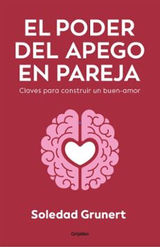 el poder del apego en pareja (ebook)-maría soledad grunert fernández-9789562586900