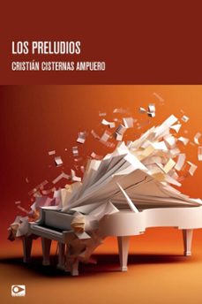los preludios (ebook)-cristián cisterna-9789563177800
