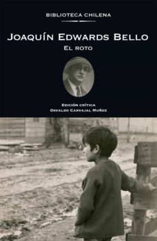 el roto (ebook)-joaquin edwards bello-9789563572100