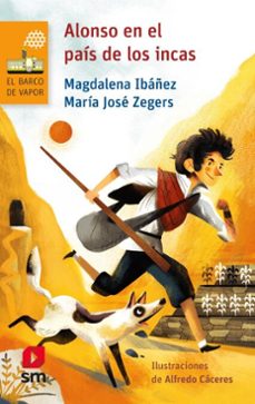 alonso en el pais de los incas (ebook)-magdalena ibáñez-maría josé zegers-9789563635300