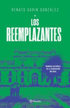 los reemplazantes (ebook)-renato garin-9789564087900
