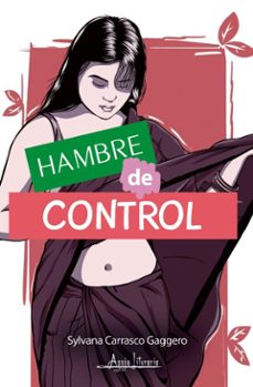 hambre de control (ebook)-sylvana carrasco gaggero-9789564091600