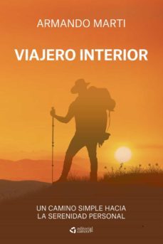 viajero interior. un camino simple hacia la serenidad personal (ebook)-armando marti-9789584902900