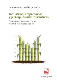 industrias, empresarios y jerarquias administrativas (ebook)-luis aurelio ordóñez burbano-9789585071100